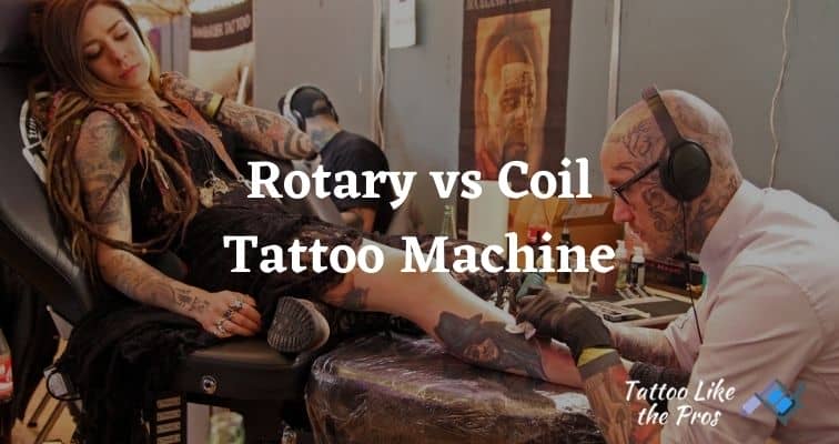 Rotary vs Coil Tattoo Machine