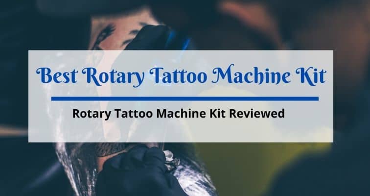 Best Rotary Tattoo Machine Kit