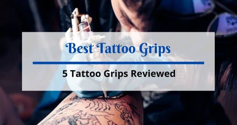 best tattoo grips