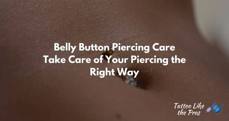 Belly Button Piercing Care