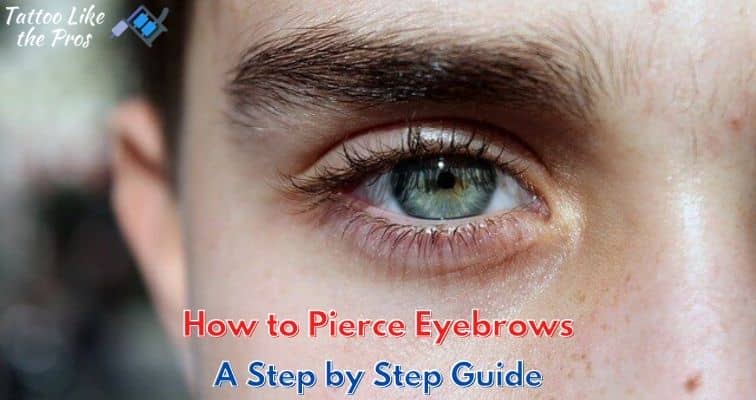 How to Pierce Eyebrows
