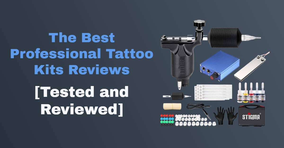 Professional Tattoo Kits Reviews