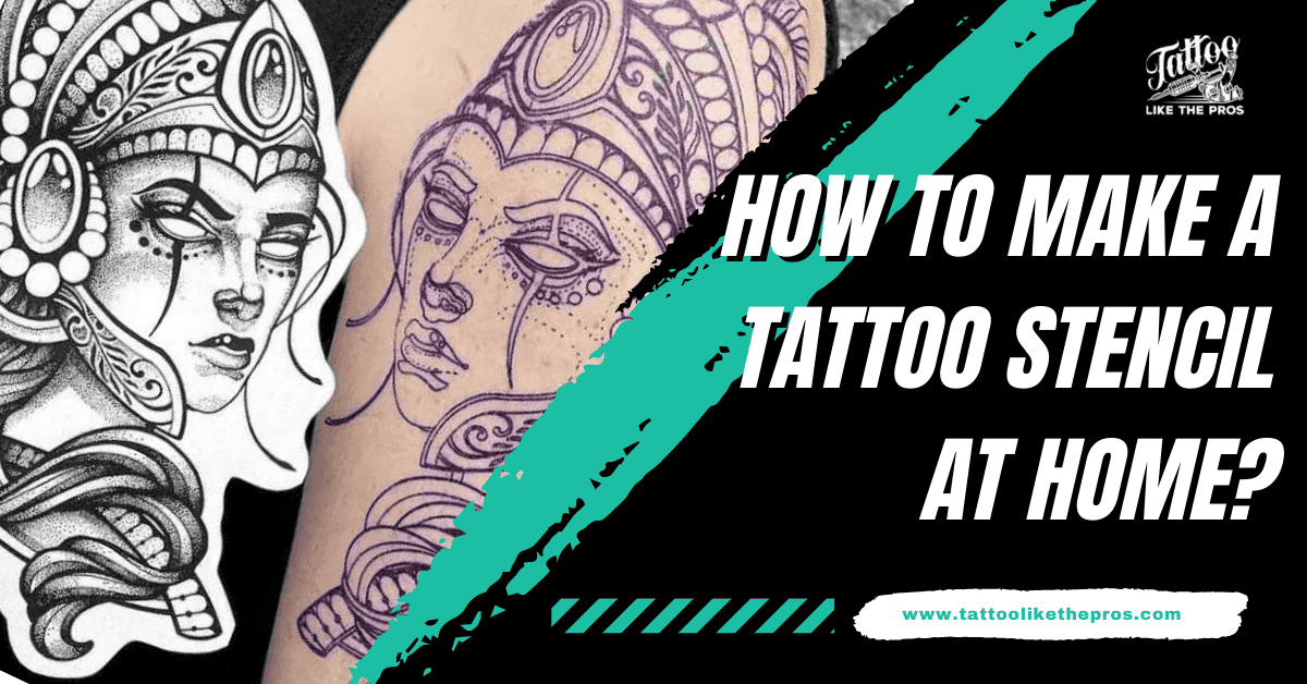 how to make a tattoo stencil