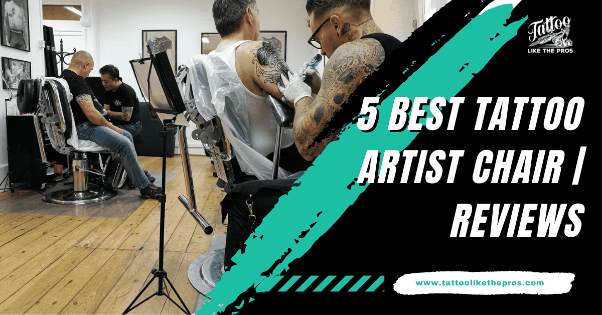 Best Tattoo Chair