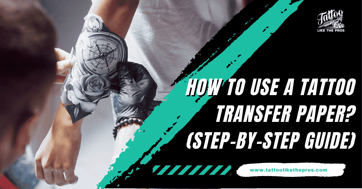 how to use tattoo transfer paper