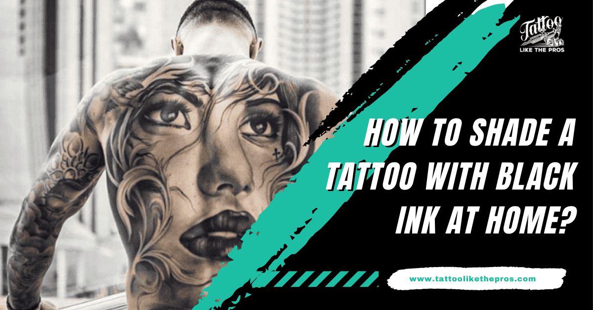how to shade a tattoo